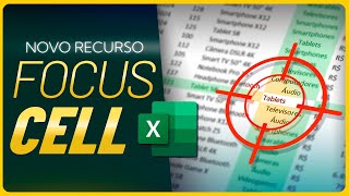 FOCUS CELL: NOVO RECURSO DO EXCEL QUE VOCÊ PRECISA CONHECER!