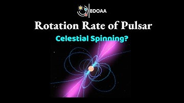 National Round Problem Solving | Rotation Rate of Pulsar | BDOAA 2023