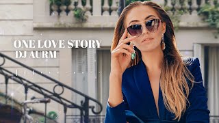 DJ AURM - One Love Story Resimi