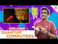 Quantum Computers Explained in Detail | Future of Computing | IBM, Intel, Google🔥🔥🔥| Akhilan Vengala