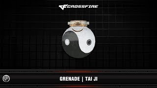 CF : Grenade | Tai Ji