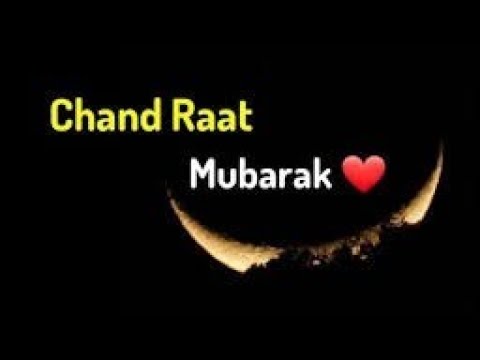 Eid ka Chand Mubarak 2022|Chand Raat Mubarak Status|Chand Raat Whatsapp Status Eid Ka Chand Mubarak