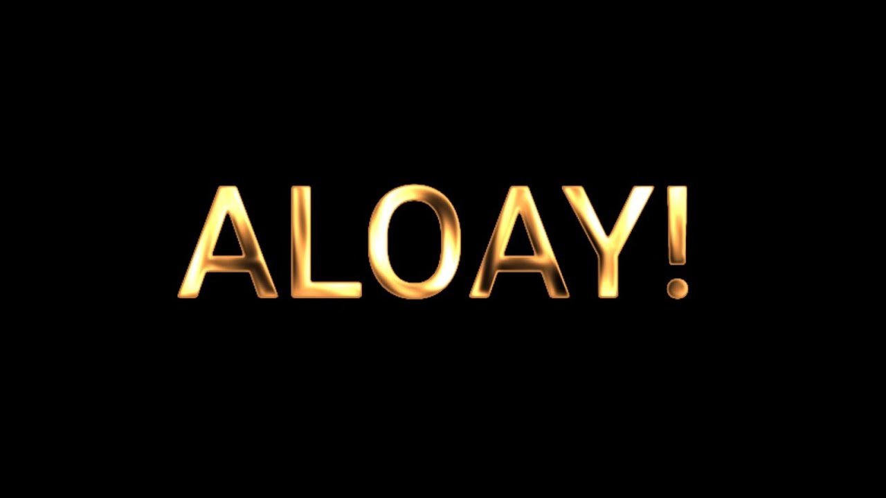 ALOAY! [OFFICIAL MUSIC LYRIC VIDEO]