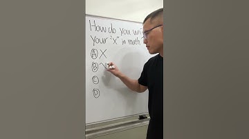 How do you write your “x” in math?
