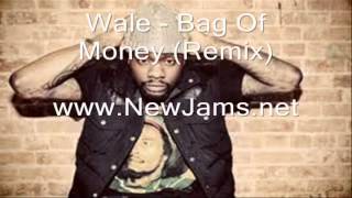 Wale - Bag Of Money (Remix) Ft. Rick Ross, T-Pain, Omarion, Yo Gotti, Lil Wayne, French Montana)