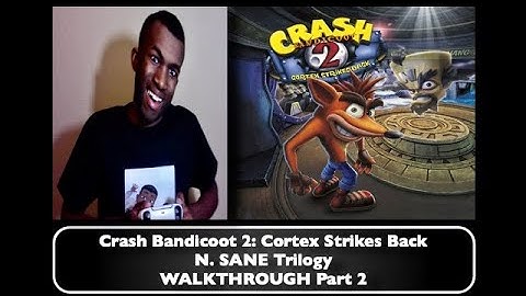 Crash Bandicoot 2: Cortex Strikes Back (N. Sane Trilogy) WALKTHROUGH Part 2 (HD)