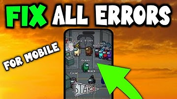 Among Us – How to Fix Among Us Errors