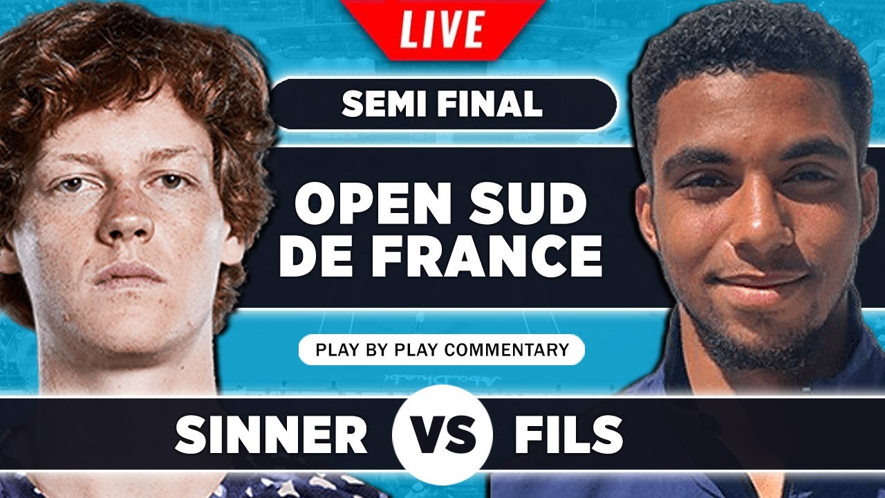 SINNER vs FILS Open Sud de France 2023 Semi Final Live Tennis Play-by-Play