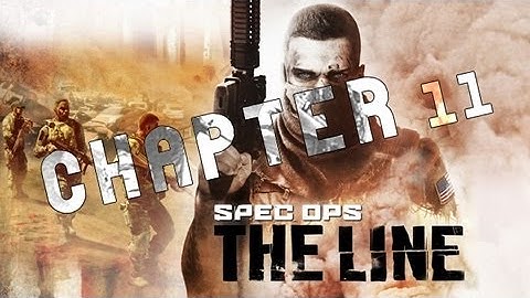 Spec Ops: The Line - Chapter 11 - Alone