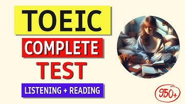 TOEIC 2024 Listening & Reading Full Exam with Answers | Boost Your Score Today!