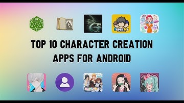 Top 10 Best Character Creation Apps For Android