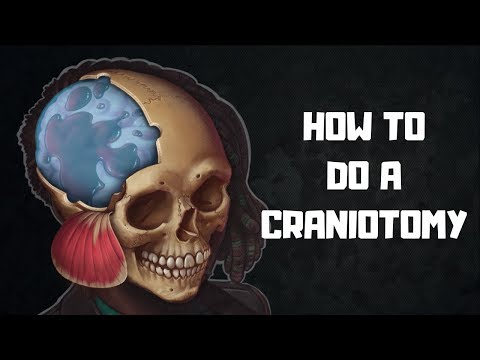 How to do a craniotomy