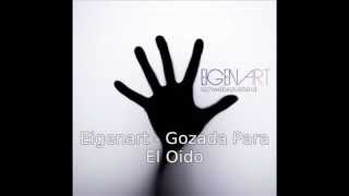 Eigenart - Gozada Para El Oido