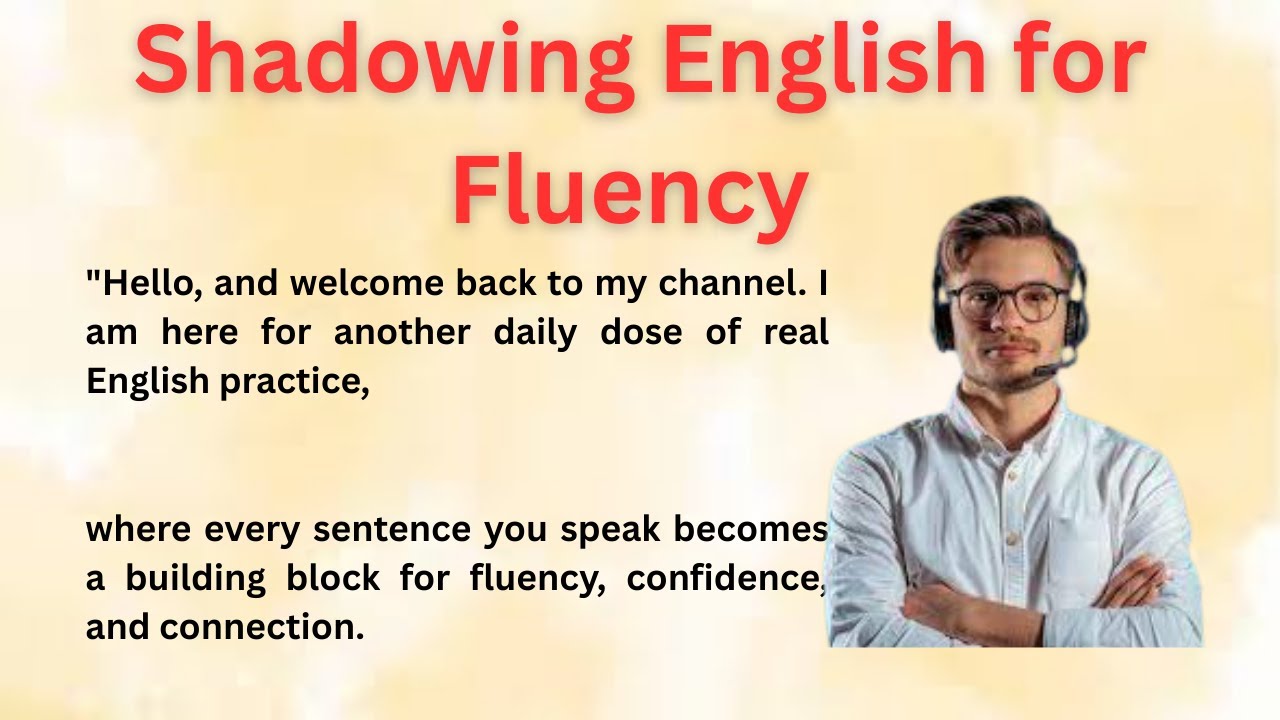 Shadowing English for Fluency | Sentences for Everyday Speaking ...