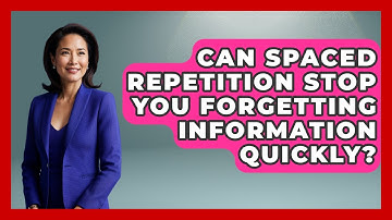 Can Spaced Repetition Stop You Forgetting Information Quickly? - Ninth Grade Starter Guide