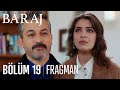 Baraj 19. Bölüm Fragmanı