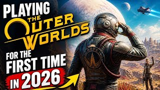 I Tried The Outer Worlds in 2026… Was I Too Late?
