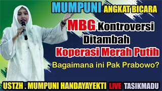 MUMPUNI ANGKAT  BICARA KONTROVERSI  PROGRAM MBG DAN KOPERASI MERAH PUTIH // USTZH MUMPUNI H.TERBARU