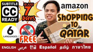 AMAZON SHOPPING TO QATAR IN JUST 7 DAYS | COVID-19 FREE