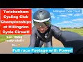 Twickenham Cycling Club 2024 Championships at Hillingdon Cycle Circuit. Full Time Trial with Data