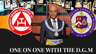 FREEMASONRY IN NIGERIA (ONE ON ONE WITH THE DGM)