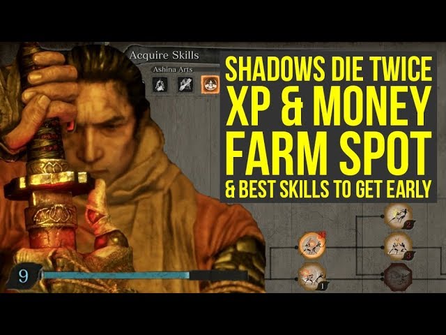 Sekiro Shadows Die Twice Tips And Tricks Xp Money Farm Spot Best Early Skills Sekiro Tips Youtube