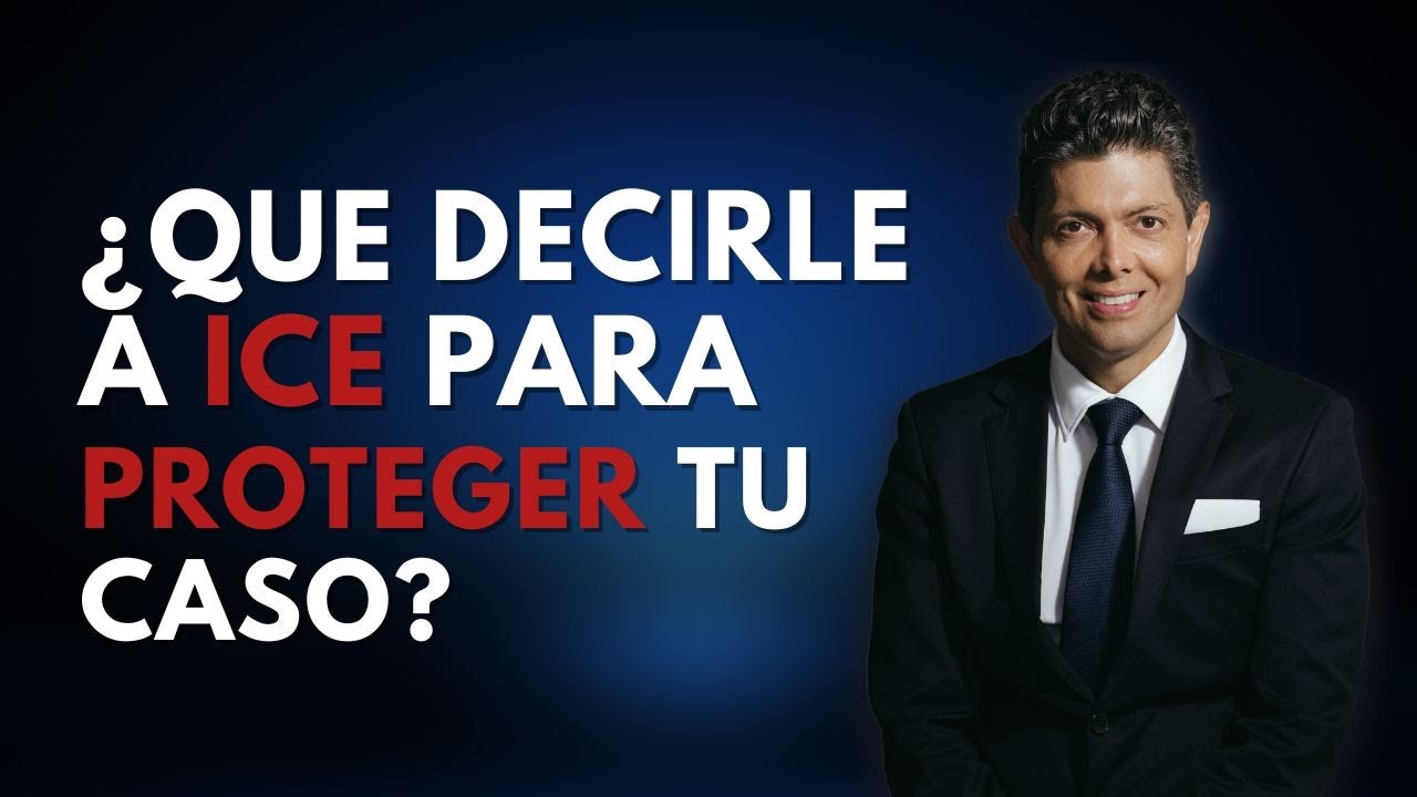 Qué decirle a ICE para proteger tu caso - YouTube