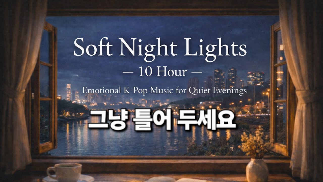 Relaxing Cafe Pop & Gentle K-Pop Mood (10 Hours)