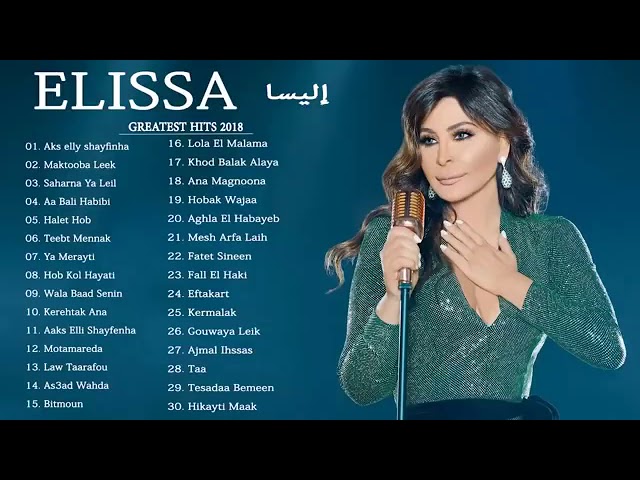 The Best of the Elissa اجمل اغاني اليسا من كل البومات class=