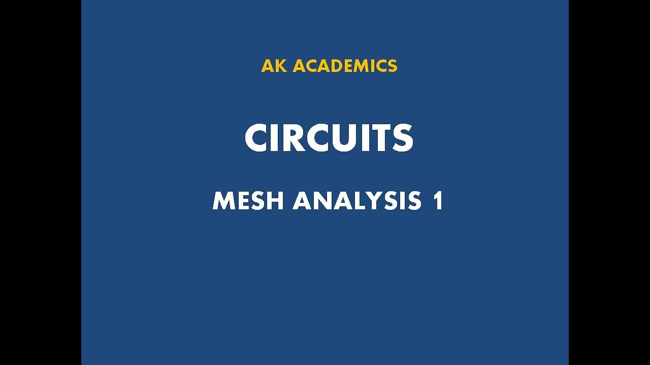CIRCUITS - Mesh Analysis 1 - YouTube
