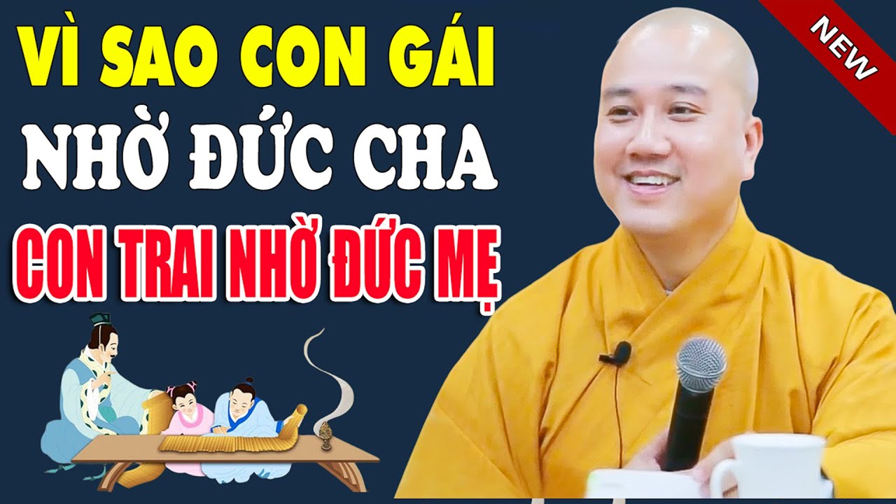 Vì Sao Con Gái Nhờ Đức Cha Con Trai Nhờ Đức Mẹ - Pháp Thoại Thầy Thích Pháp Hòa ( Rất Hay )