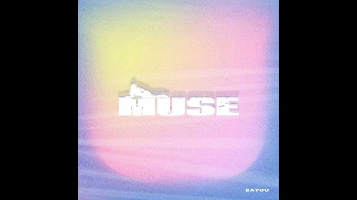 Bayou - MUSE