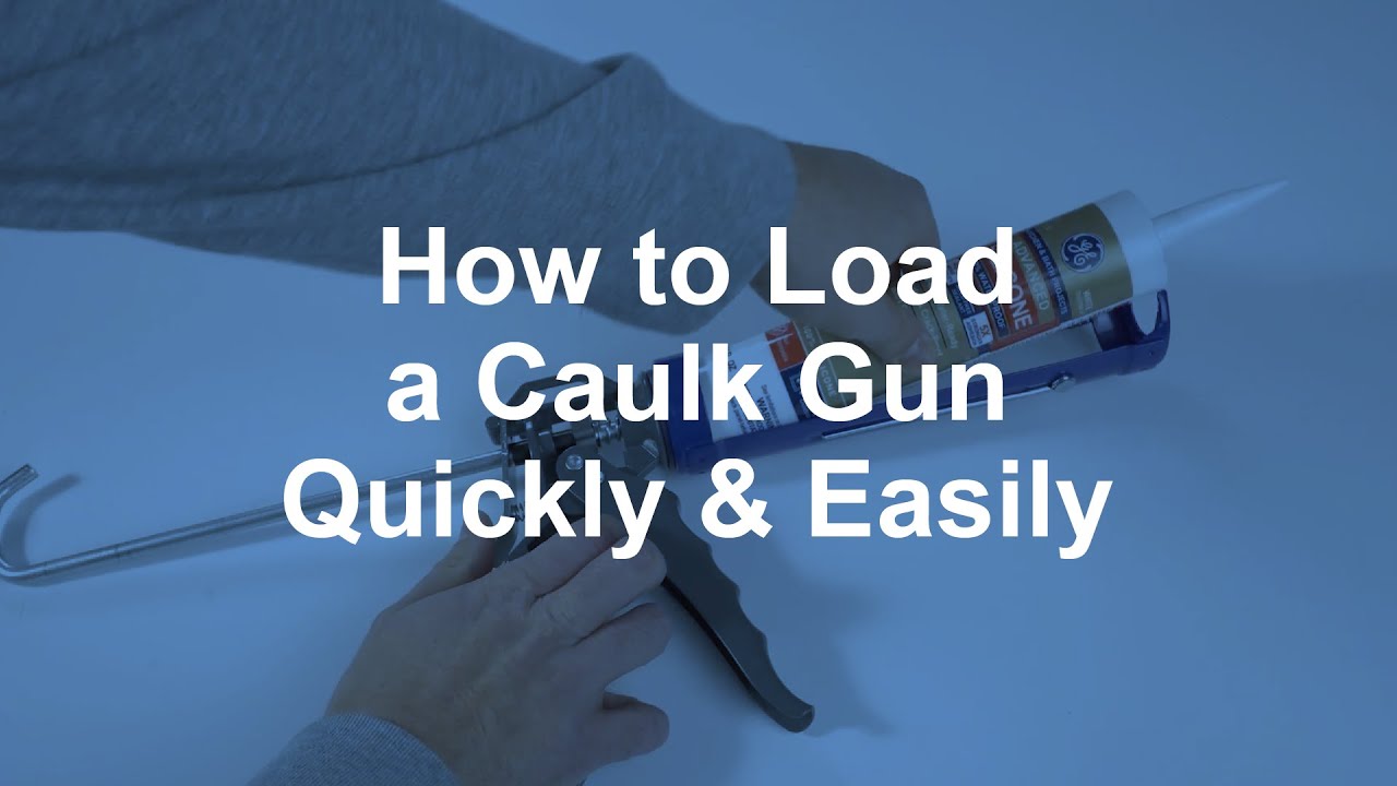 How to Load a Caulk Gun Quickly and Easily - YouTube