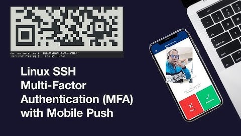 Set up Multi-Factor Authentication for SSH.