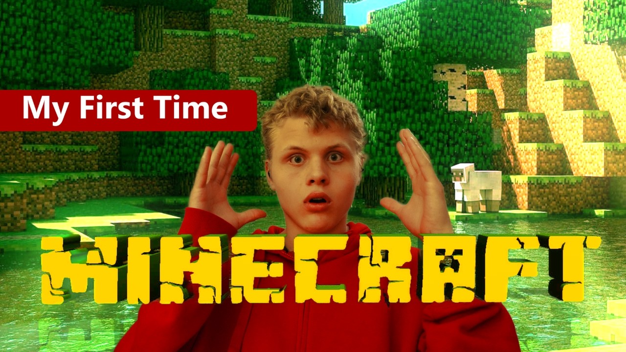 My First Time Playing Minecraft - YouTube