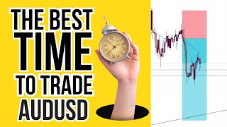 The Secret Time To Trade AUDUSD For Maximum Profits