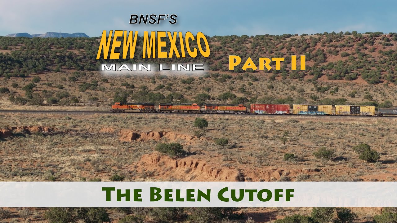 BNSF's New Mexico Main Line II [The Belen Cutoff]