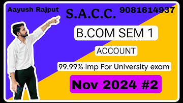 B.COM SEM 1 | ACCOUNT | NOVEMBER 24 | PART #2 | REVISION | MOST IMP FOR UNI. EXAM | VNSGU | GUJRATI 