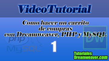 Liberado Capítulo 1 - Tutorial Cómo hacer un Carrito de compras con Dreamweaver, PHP y MySQL