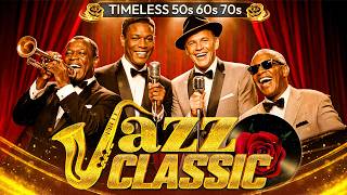 Frank Sinatra, Nat King Cole, Ella Fitzgerald, Dean Martin | Vintage old jazz🎙Timeless Jazz Lounge