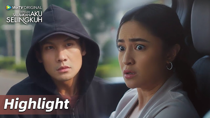 Highlight EP05 Siapa pria misterius ini? | Jangan Salahkan Aku Selingkuh