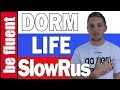 Living in a Dorm | Super Slow Russian