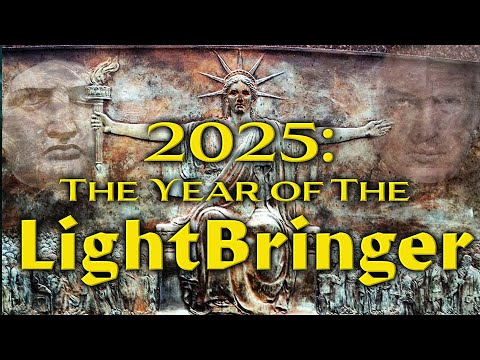 2025: The Year of The Light Bringer