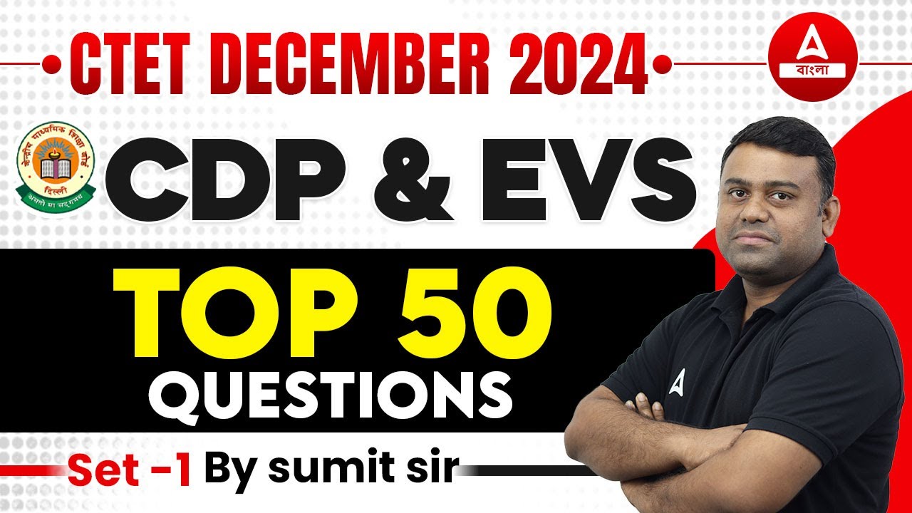CTET CDP & EVS Pedagogy Class | Top 50 Questions in Bengali | By Sumit ...