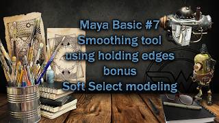 Maya Basics #7 smoothing and soft select modeling