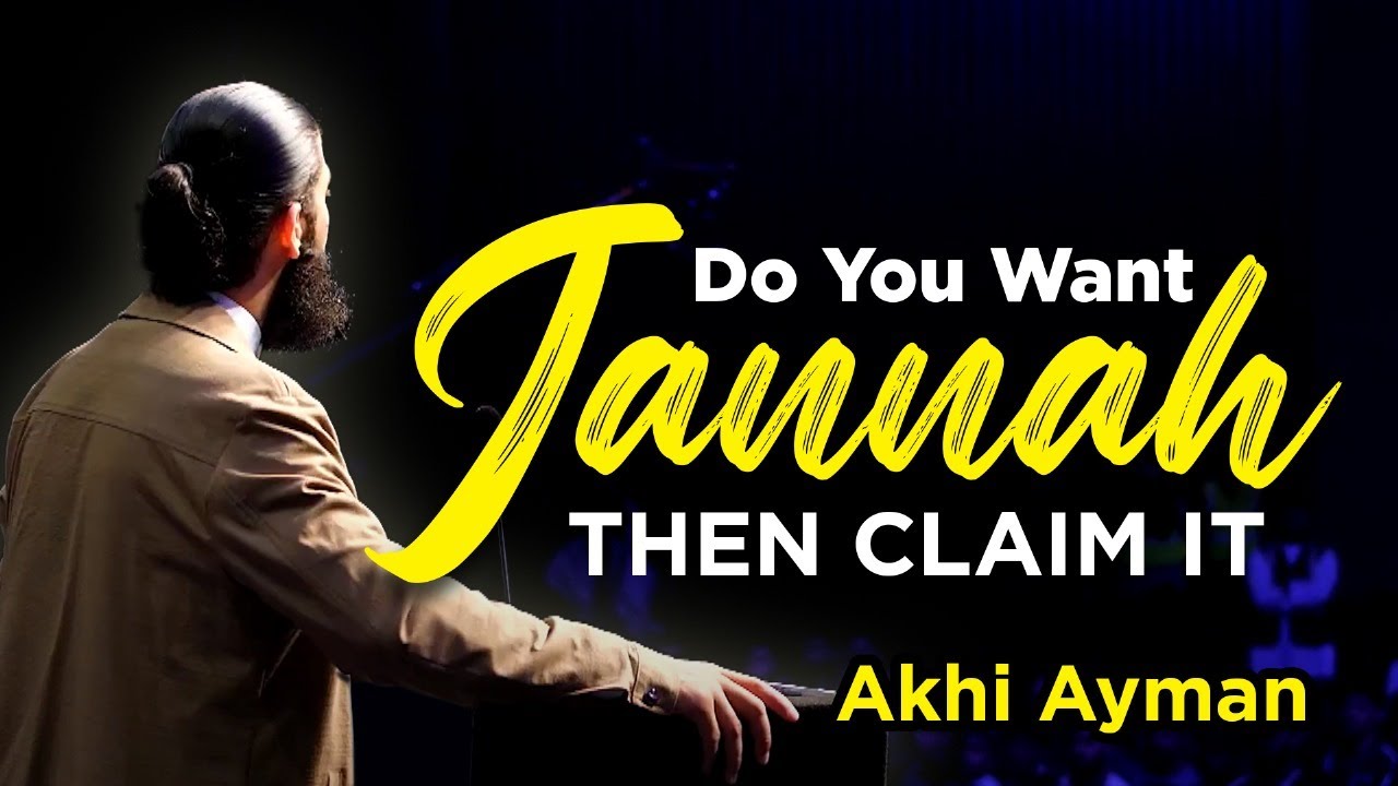 do-you-want-jannah-then-claim-it-akhi-ayman-path-to-repentance