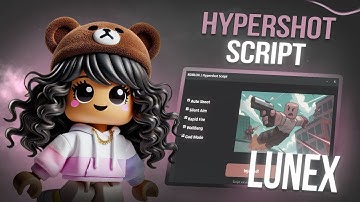 HYPERSHOT SCRIPT - NO KEY! | (HITBOX EXPANDER, AIMBOT, NO COOLDOWN, ESP & MORE