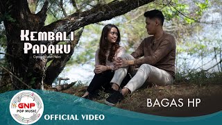 Bagas HP – Kembali Padaku | Official Music Video | Lagu Pop Indonesia 2025