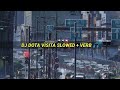 DJ DOTA visita SLOWED   VERB 🎧 | dj tiktok viral