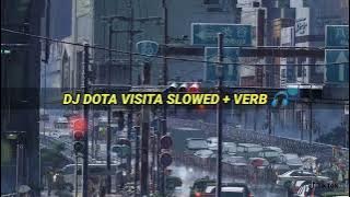 DJ DOTA visita SLOWED   VERB 🎧 | dj tiktok viral